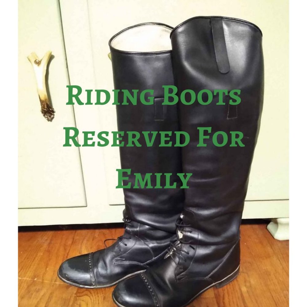 Riding Boots - reserved for Emily